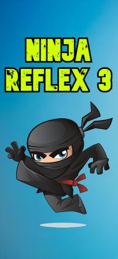 Ninja reflex 3 - Click fast or - Screenshot 1