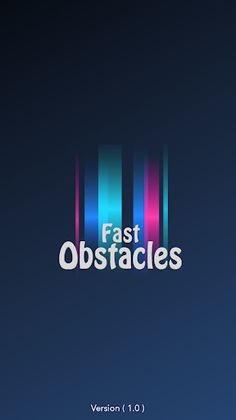 Fast Obstacles - Screenshot 1