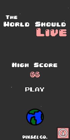 The World Should Live - Screenshot 1