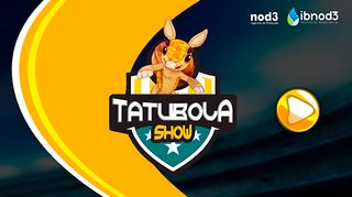 TatuBola Show - Screenshot 1