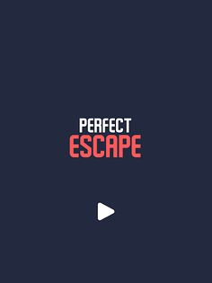 Perfect Escape - Screenshot 4