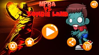 Npba vs Zombie Land - Screenshot 1