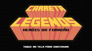Carreta Legends Heróis Furacão - Screenshot 2