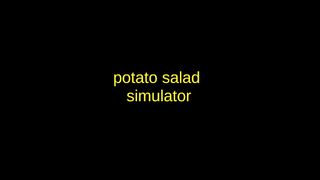 Potato Salad Simulator - Screenshot 1