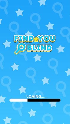 Find out - till you Blind - Screenshot 1