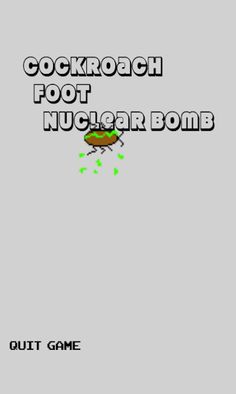 Cockroach | Foot | Nuclear Bom - Screenshot 1
