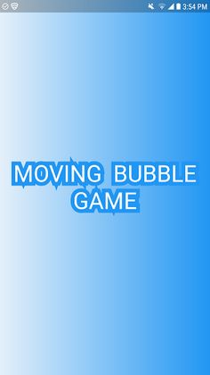 Moving Bubble Game - Screenshot 1