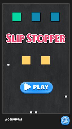 Slip Stopper - Screenshot 1