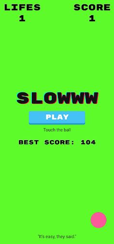 Slowww - Screenshot 1