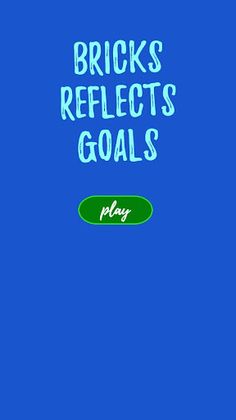Bricks Reflects Goals - Screenshot 1