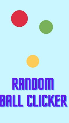 Random Ball Clicker - Screenshot 2