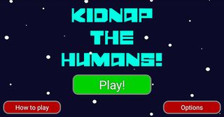 Kidnap The Humans! - Screenshot 1