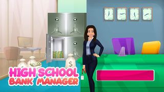High School Bank Manager - Screenshot 1