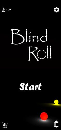 Blind Roll - Screenshot 1