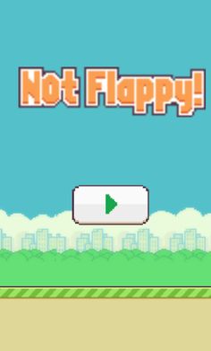 Not Flappy - Screenshot 1