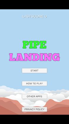 PIPE LANDING - Screenshot 1