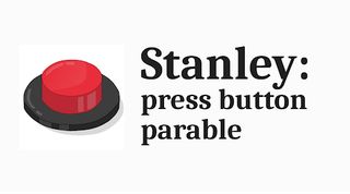 Stanley: press button parable - Screenshot 1