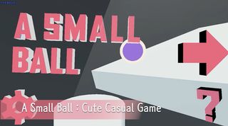 A Small Ball : 3D - Screenshot 1