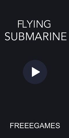 Flying Submarine - Screenshot 1
