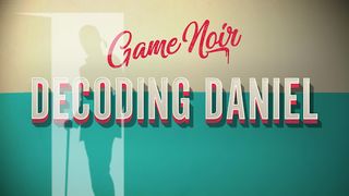 Decoding Daniel - Screenshot 1