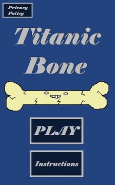 Titanic Bone - Screenshot 1