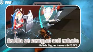 Needs Bigger Heroes G-Force - Screenshot 1