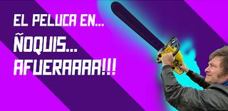 El Peluca Milei: Afuera Ñoquis - Screenshot 1