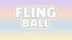 Fling Ball - Screenshot 4