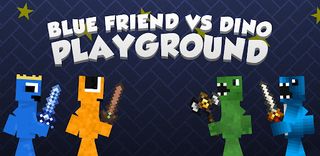Blue Friend VS Dino Playground - Screenshot 1