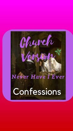 Never Have I Ever Church Versi - Screenshot 1