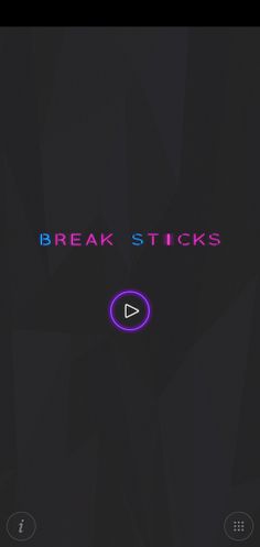 Break Sticks - Screenshot 1