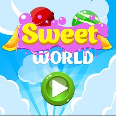 Candy Sweet World - Screenshot 1