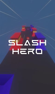 Slash Hero - Screenshot 1