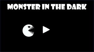 Monster in the Dark - Screenshot 1