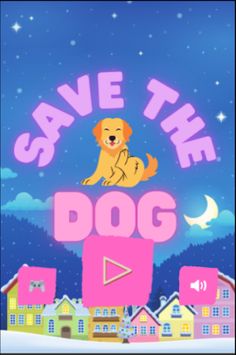 save the dog - Screenshot 4