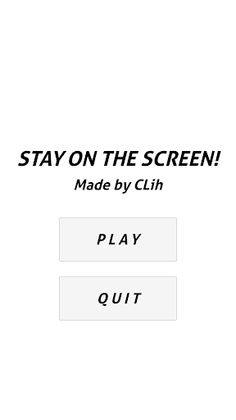 Stay On The Screen! - Screenshot 1
