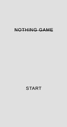 Nothing Game - Screenshot 2