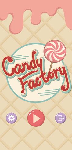 CandyFactory - Screenshot 1