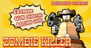 Zombie killer Deadland cowboy - Screenshot 1