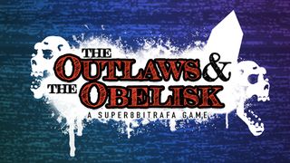 The Outlaws & the Obelisk - Screenshot 1
