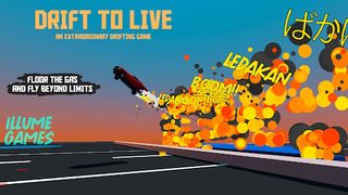 Drift To Live - Screenshot 1