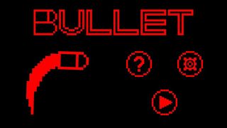 Bullet - Screenshot 1