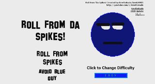 Roll From 'Da Spikes! - Screenshot 1
