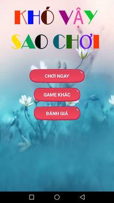 Khó Vậy Sao Chơi - Screenshot 2