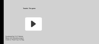 Toaster: the game - Screenshot 1