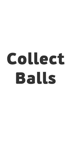 Collect Balls - Screenshot 1