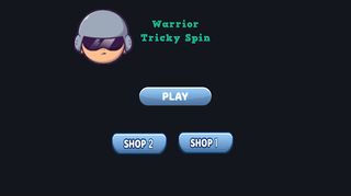 Warrior Trick Spin - Screenshot 1