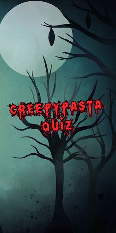creepypasta quiz - Screenshot 1