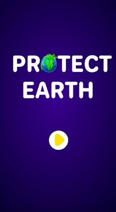 Protect Earth - Screenshot 1
