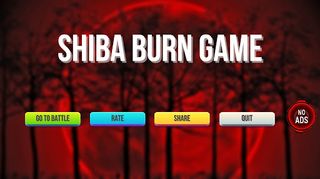 Shiba Burn Game - Screenshot 1
